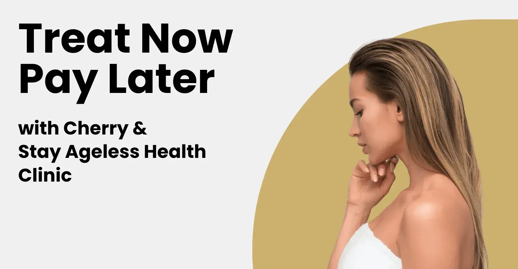 Treat Now Pay Later with Cherry and Stay Ageless Health Clinic
